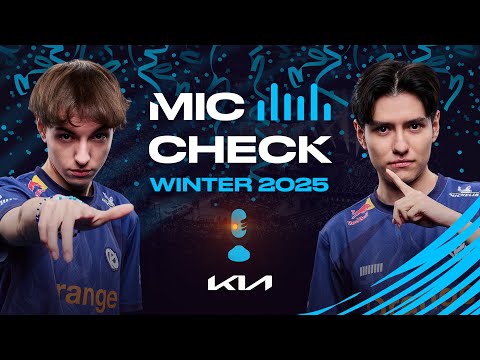 “REMEMBER MY NAME!” | Kia Mic Check | 2025 LEC Winter Finals