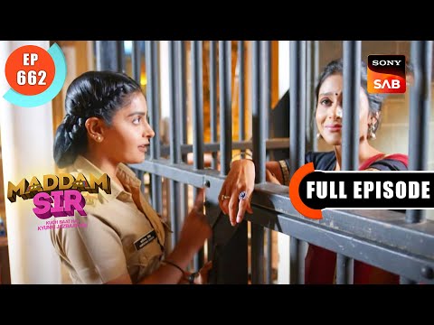Haseena Ki Jaan Khatre Mein - Maddam Sir - Ep 662 - Full Episode - 18 Nov 2022
