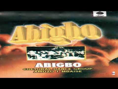 Abigbo Cultural Dance Group - Mmegbu Di n Uwa Medley (Official Audio)