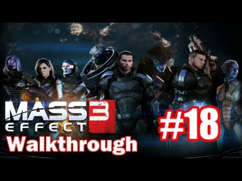 Mass Effect 3 Walkthrough: Part 18 - Damn It Cerberus