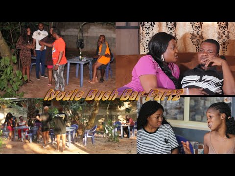iyogie bush bar part 2 the very latest bini drama