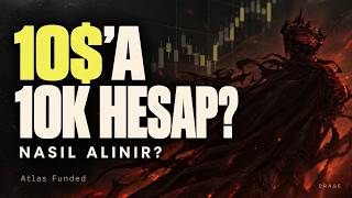 10 Dolara 10K$  Fon Hesabı  Nasıl Alınır? | Atlas Funded