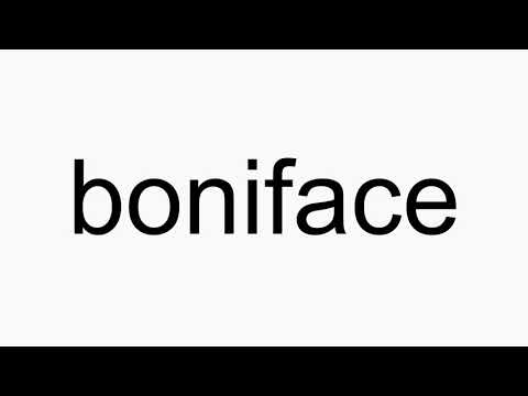 How to pronounce boniface
