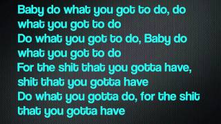 Big Sean ft. Tyga - Do What I Gotta Do (Lyrics on Screen) [Detroit]