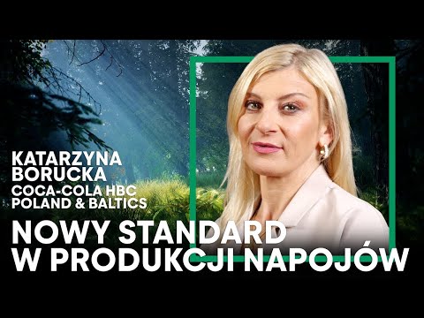 Produkcja w obiegu zamkniętym – Coca‑Cola HBC o efektywności wodnej i działaniach lokalnych
