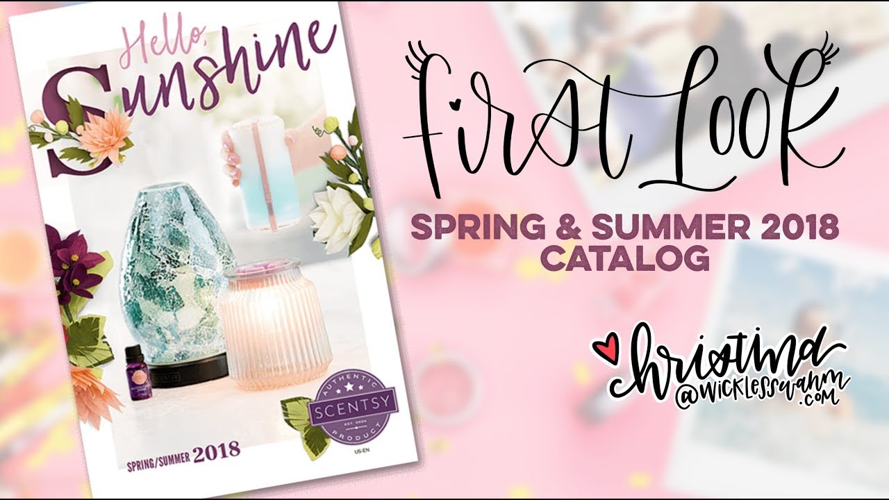 First Look! The NEW Scentsy Spring & Summer 2018 Catalog!
