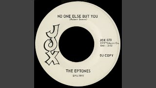 No One Else But You