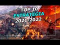 Top 10 Juegos De Estrategia 2021 2022