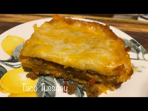 Beef Taco Lasagna | Mexican Casserole | Easy Mexican Taco Lasagna | Good Eats