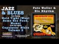 Fats Waller & His Rhythm - Hold Tight (Want Some Sea Food, Mama)