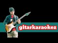 Full Backing Track 3 Cover By Andin EmiyaGuitaraokeChallenge EmiyaTV