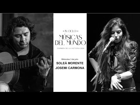 SOLEÁ MORENTE - JOSEMI CARMONA. En directo desde el Carmen de la Victoria, Granada. 3 julio 2024