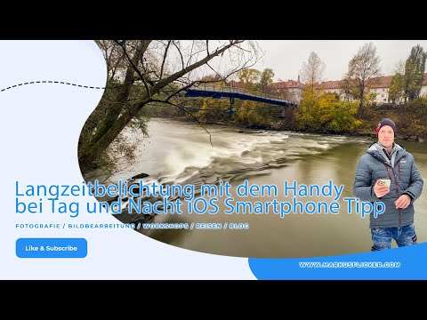 Langzeitbelichtung mit dem Handy bei Tag und Nacht iOS Smartphone Tipp #markusflicker