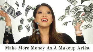 MAKE MORE MONEY AS A MAKEUP ARTIST: How to increase your income & get more clients