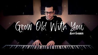 Adam Sandler - Grow Old With You (Wedding Piano Version) - from &quot;The Wedding Singer&quot;