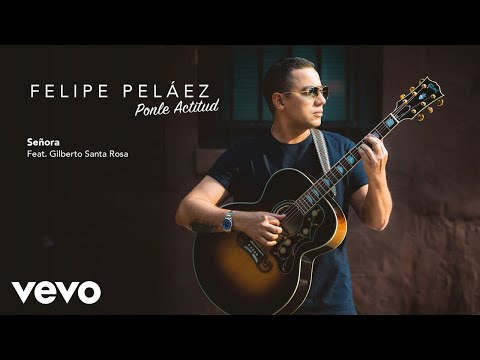 Senora - Felipe Peláez