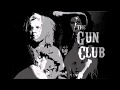The Gun Club -  The Stranger in Our Town - Lyrics