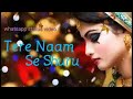 Tere Naam Se Shuru