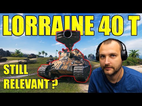 Is the Lorraine 40 t Still Relevant in Today's WoT Meta? | World of Tanks