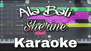 Download lagu Ala Bali / Sherine ( Karaoke   Lirik ) mp3