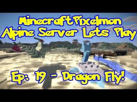 Pixelmon (Pokemon Mod) Server Lets Play - Episode 19, Dragon Fly!