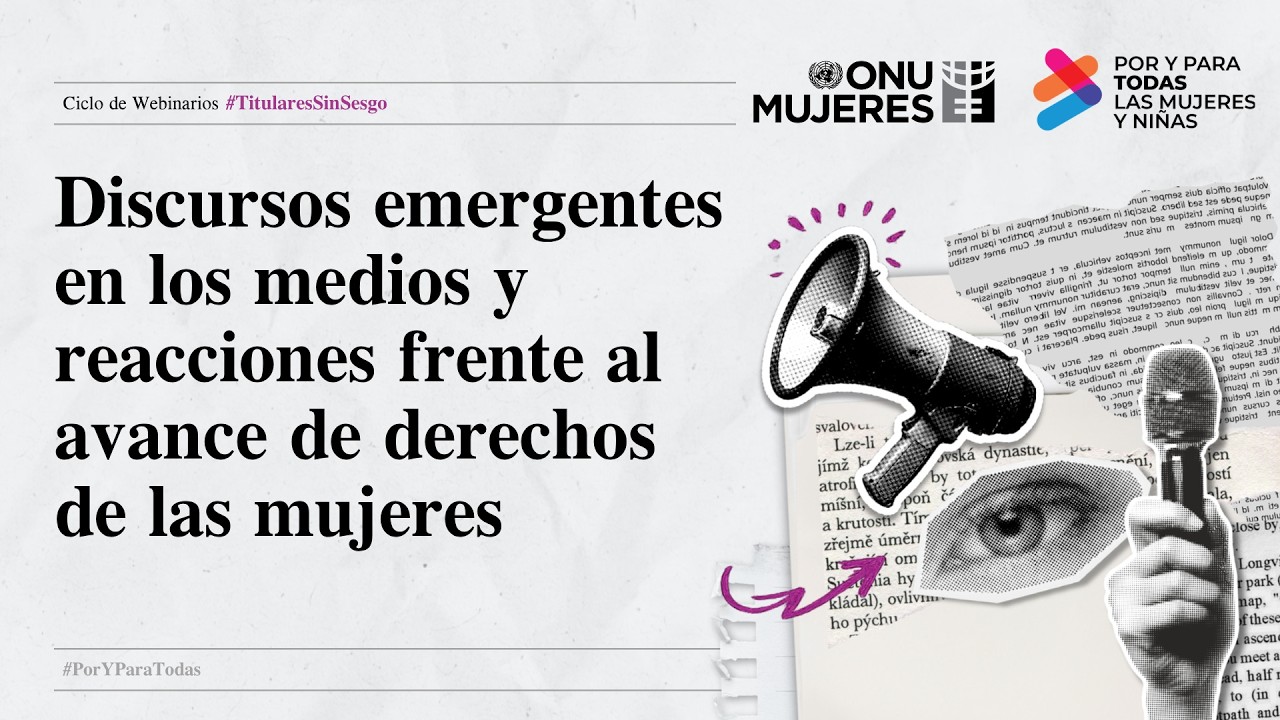 Discursos emergentes en los medios y reacciones frente al avance de derechos de las mujeres