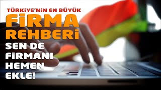 Firma Rehberi Firma Ekle (Türkiye'nin En Büyük Firma Rehberi)