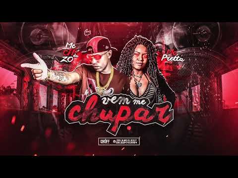 MC CH DA ZO E MC PRETTA - VEM ME *HUPAR - MÚSICA NOVA