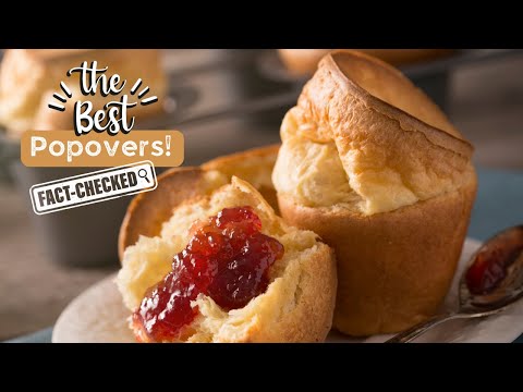 Tips and Tricks for the Perfect Popovers that won’t Collapse!
