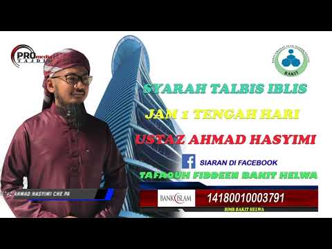 19-09-2023 Ustaz Ahmad Hasyimi : Syarah Talbis Iblis | Pengaulan Dengan Para Remaja Belia