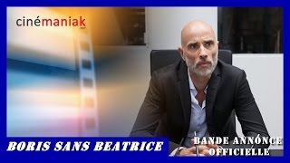 BORIS SANS BEATRICE - Bande annonce