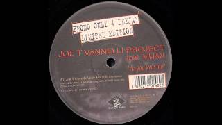 Joe T. Vannelli Project Feat. Mijan - Do You Love Me (Robbie Rivera's Boombastic Mix) (2000)
