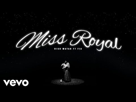 High Watah - Miss Royal (Official Music Video) ft. Fia