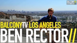 BEN RECTOR - SAILBOAT (BalconyTV)