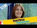 Romance Like Raj Scene Bachna Ae Haseeno Ranbir Kapoor Minissha Lamba Siddharth Anand