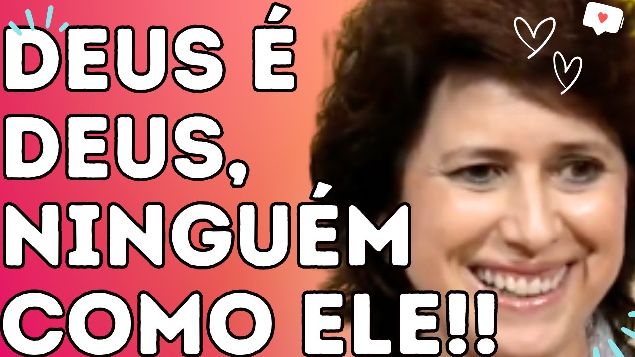 DEUS É DEUS, NINGUÉM COMO ELE!! - Dra. Filó