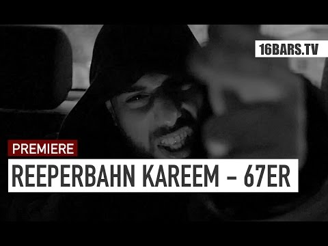 Reeperbahn Kareem - 67er (16BARS.TV PREMIERE)