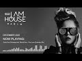 I Am House Radio December 2025