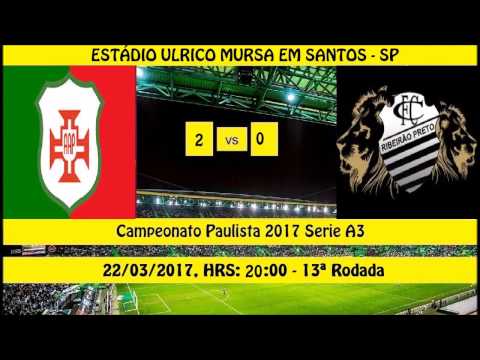 CAMPEONATO PAULISTA 2017 SERIE A3 PORTUGUESA SANTISTA 2 X 0 COMERCIAL