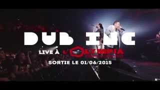 Extrait "SOUNDS GOOD" - DUB INC Live à l'Olympia - Sortie le 01/06/2015