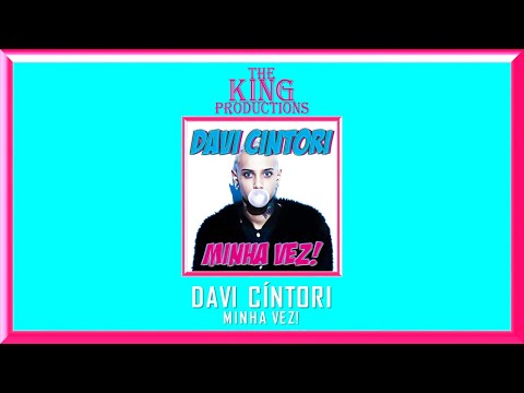 Davi Cíntori - Minha Vez! - Audio