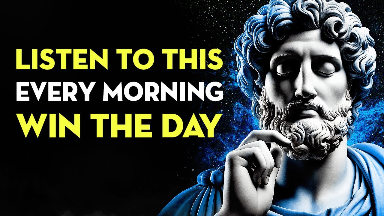 Listen To This Every Morning And Win The Day | Stoicism