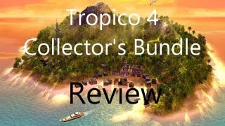 Tropico 4 Collector's Bundle Review