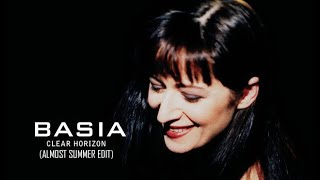 Basia - Clear Horizon (Almost Summer Edit)