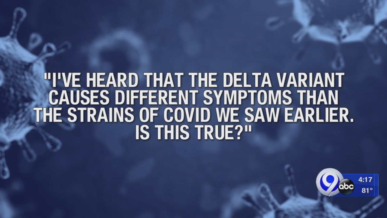 Does the Delta variant produce different symptoms?