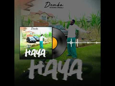 Demba Nyama Mkali - Haya