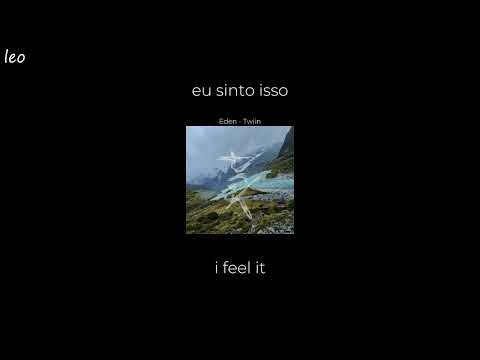 Eden  - Twiin (Lyrics/Tradução/Legendado)