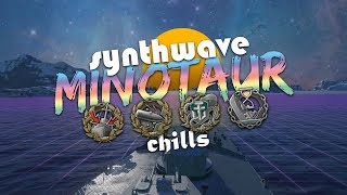 World Of Warships - Synthwave Minotaur Chills