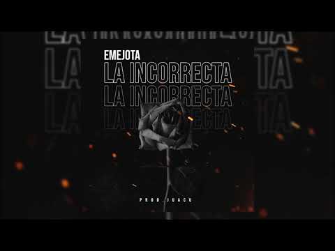 La Incorrecta - Emejota
