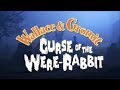 Wallace Gromit The Curse Of The Were Rabbit UK Trailer